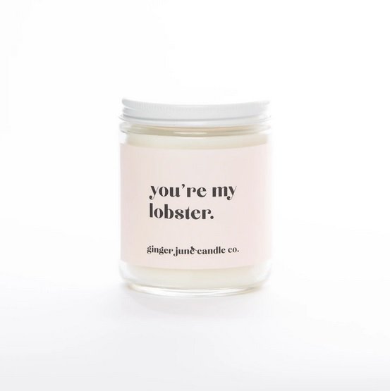 You're My Lobster •  Non Toxic Soy Candle/Standard Jar