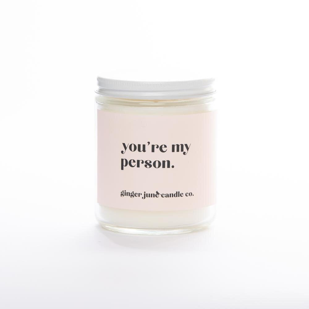 You're My Person • Non Toxic Soy Candle/Standard Jar