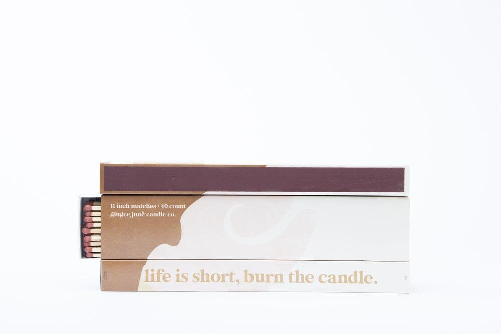 Life's Short, Burn The Candle • XL fireplace matches